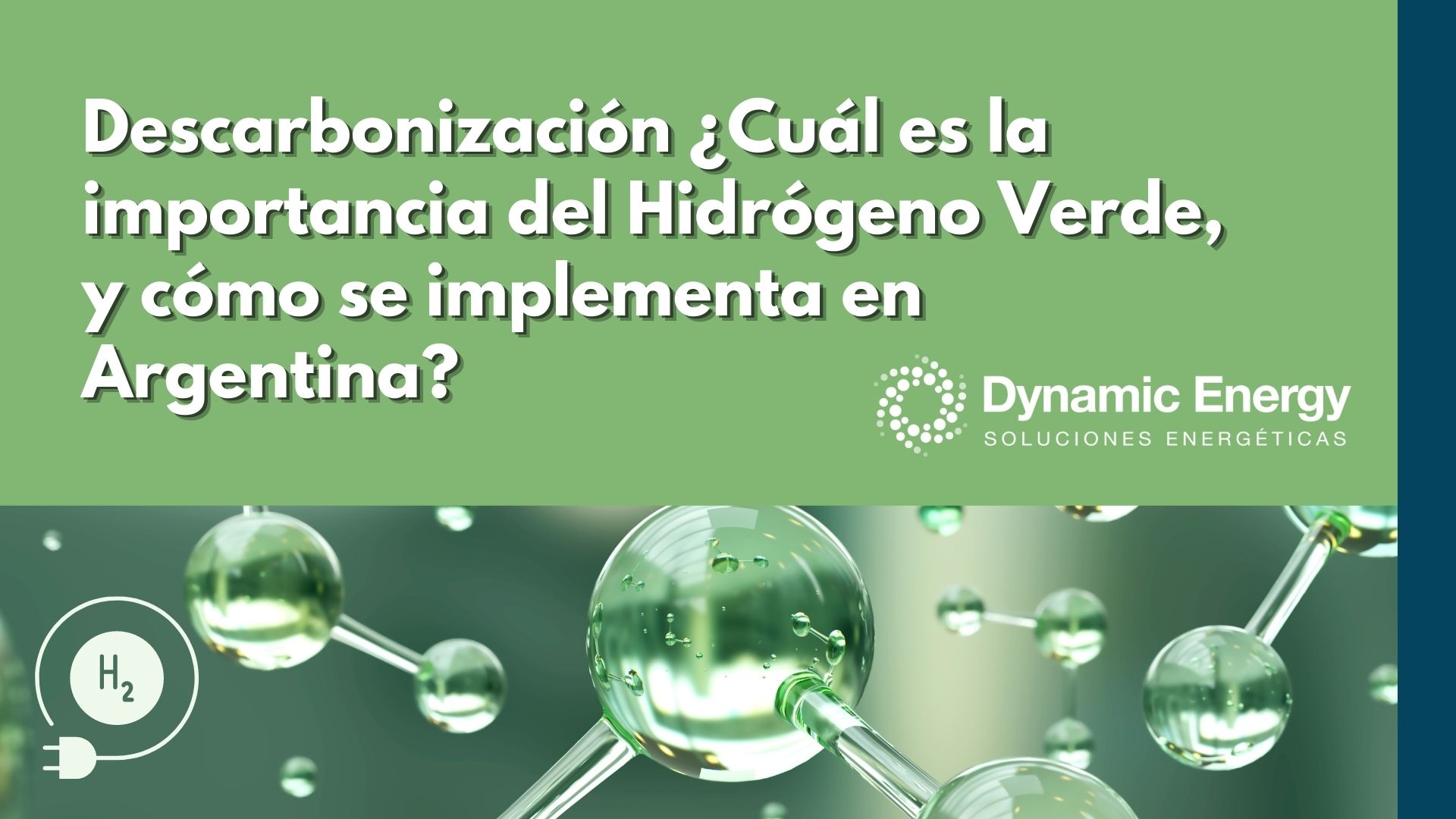 importancia del Hidrógeno Verde cómo se implementa en Argentina
