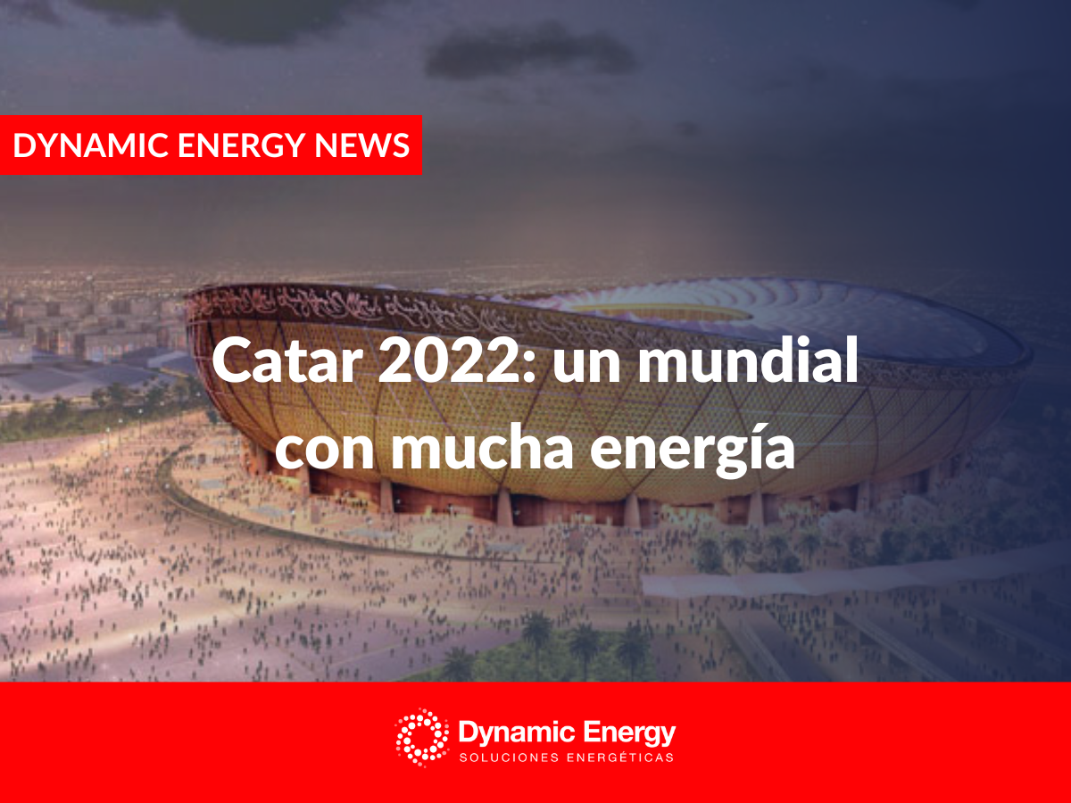 Catar 2022: un mundial con mucha energía